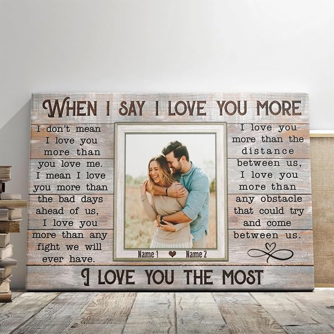 When I Say I Love You More
